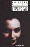 Image de L'inconnue d'Antoine (French Edition)