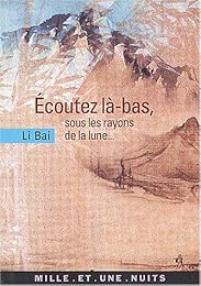 Écoutez là-bas, sous les rayons de la lune
