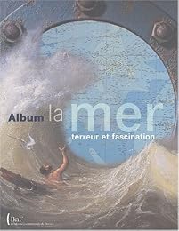 La  mer, terreur et fascination