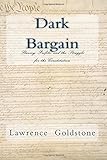 Dark Bargain: Slavery, Profits, and the Struggle for the Constitution