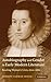 Autobiography and Gender in Early Modern Literature: Reading Women's Lives, 1600-1680 by