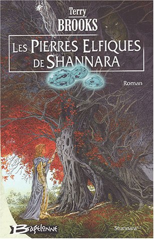 Les  pierres elfiques de Shannara