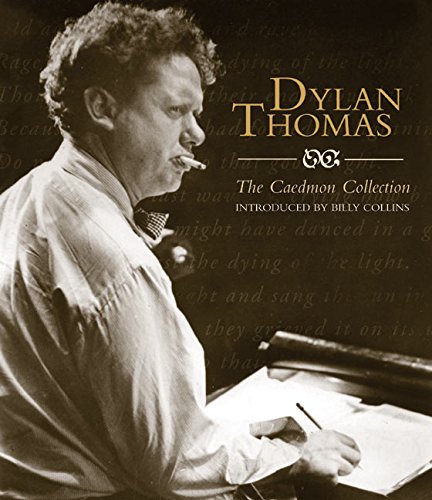 Dylan Thomas: The Caedmon Collection Dylan Thomas: The Caedmon Collection