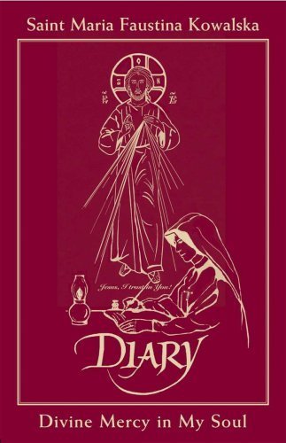 Diary of Saint Maria Faustina Kowalska: Divine Mercy in My Soul by St. Maria Faustina Kowalska (2008-03-01)