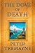 The Dove of Death: A Mystery of Ancient Ireland (Mysteries of Ancient Ireland featuring Sister Fidelma of Cashel)