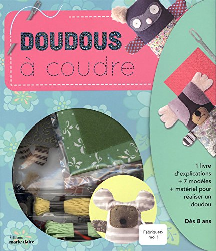 Doudous à coudre : Avec 1 livre d'explications, 7 modèles, le matériel pour réaliser un doudou by (Product Bundle)