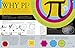 Why Pi?: Big Questions About Math