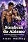 Livro Sombras do Abismo: Romantasy Sombria de Criaturas Vinculadas