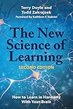 The New Science of Learning: How to Learn in Harmony With Your Brain The New Science of Learning: How to Learn in Harmony With Your Brain