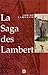 La saga des Lambert: De Notger à la Révolution, l'histoire d'une famille et de la principauté de by 