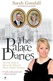 The Palace Diaries: The True Story of Life at the Palace by Prince Charles Secretary