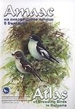 Atlas of Breeding Birds in Bulgaria (2007-01-07) by