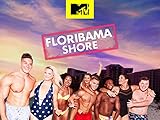 MTV Floribama Shore Season 2
