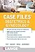 Case Files Obstetrics and Gynecology, Fourth Edition (LANGE Case Files)