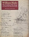 William Blake: The Creation of the Songs by