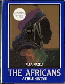 Triple heritage thesis ali mazrui image