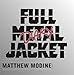 Full Metal Jacket Diary - Book by Matthew Modine