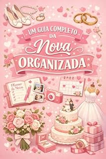 Livro UM GUIA COMPLETO DA NOIVA ORGANIZADA