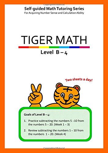 Tiger Math Level B - 4 for Grade 1 (Self-guided Math Tutoring Series - Elementary Math Workbook)