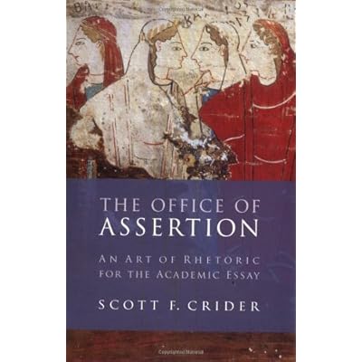 Office Of Assertion: An Art Of Rhetoric For Academic Essay Office Of Assertion: An Art Of Rhetoric For Academic Essay