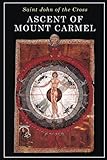 Ascent of Mount Carmel by St John Of The Cross, E Peers