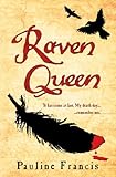 Front cover for the book Raven Queen by Pauline Francis