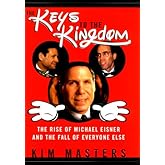 The Keys to the Kingdom: How Michael Eisner Lost His Grip