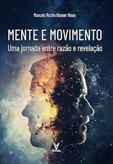 Livro Mente e movimento: uma jornada entre razão e revelação