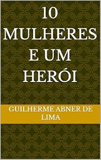 Livro 10 mulheres e um herói