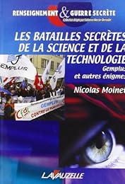 Les  batailles secrètes de la science et de la technologie