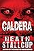 Caldera (Into the Fire Saga Book 1)