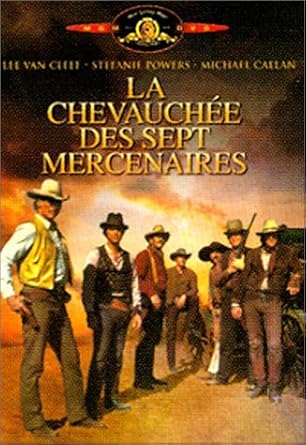 la chevauchée des sept mercenaires la chevauchée des sept mercenaires