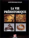 La vie préhistorique (French Edition) by