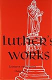 001: Luther's Works Lectures on Genesis/Chapters 1-5 (Luther's Works) (Luther's Works (Concordia))