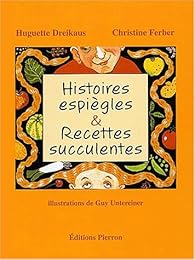 Histoires espiègles & recettes succulentes