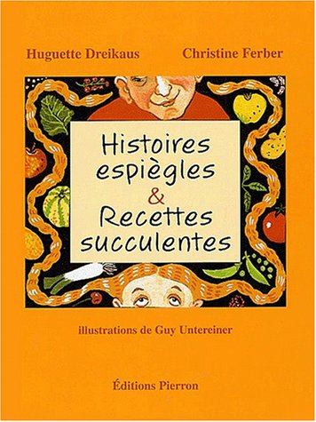 Histoires espiègles & recettes succulentes
