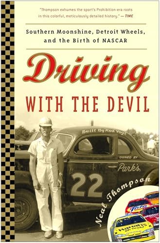 The Wildest Ride: A History of NASCAR (or, How a Bunch of Good Ol