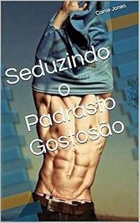 Livro Seduzindo o Padrasto Gostosão