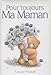 Pour toujours : Ma maman by 
