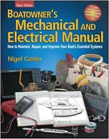 Boatowner's Mechanical and Electrical Manual: How to 