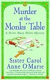 Murder at the Monks' Table: A Sister Mary Helen Mystery (Sister Mary Helen Mysteries)