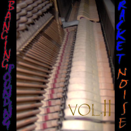 Banging, Pounding, Racket, Noise Vol. 2 by Fowl on Amazon Music