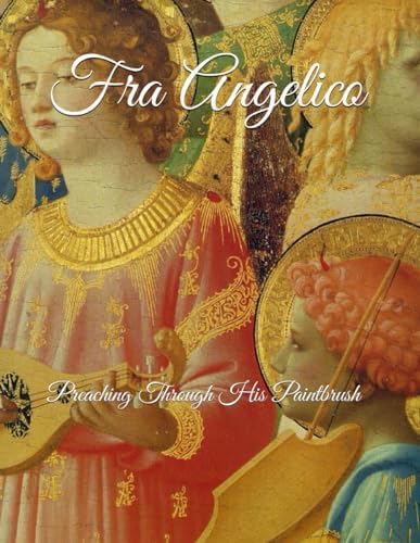 Fra Angelico (English and French and German Edition): Stephan