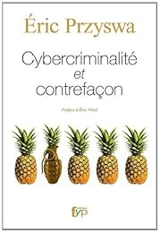 Cybercriminalité et contrefaçon