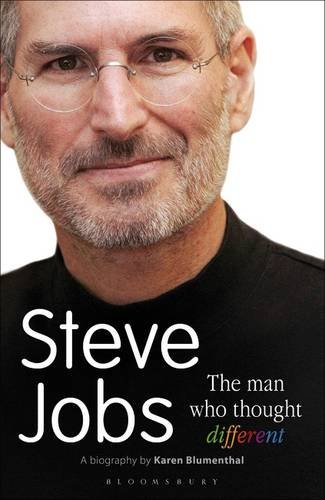 Steve Jobs: The Man Who Thought Different: A Biography