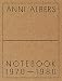 Anni Albers: Notebook 1970-1980 by 