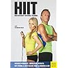HIIT - High-Intensity Interval Training: Get Strong & Sexy in Less Than 15 Mintues a Day