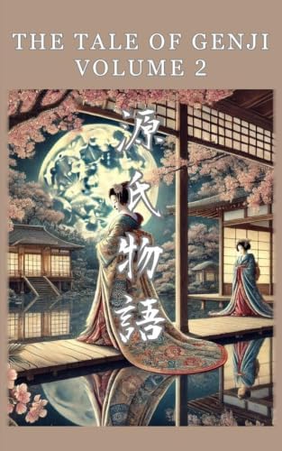Amazon.com: The Tale of Genji, Volume 2: 9781094090276: Murasaki