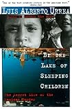 By the Lake of Sleeping Children: The Secret Life of the Mexican Border by Luis Urrea