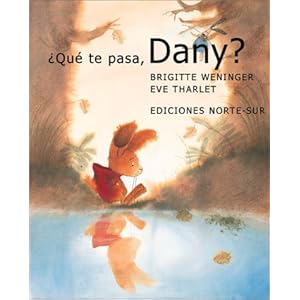 Que Te Pasa, Dany? (Spanish Edition)